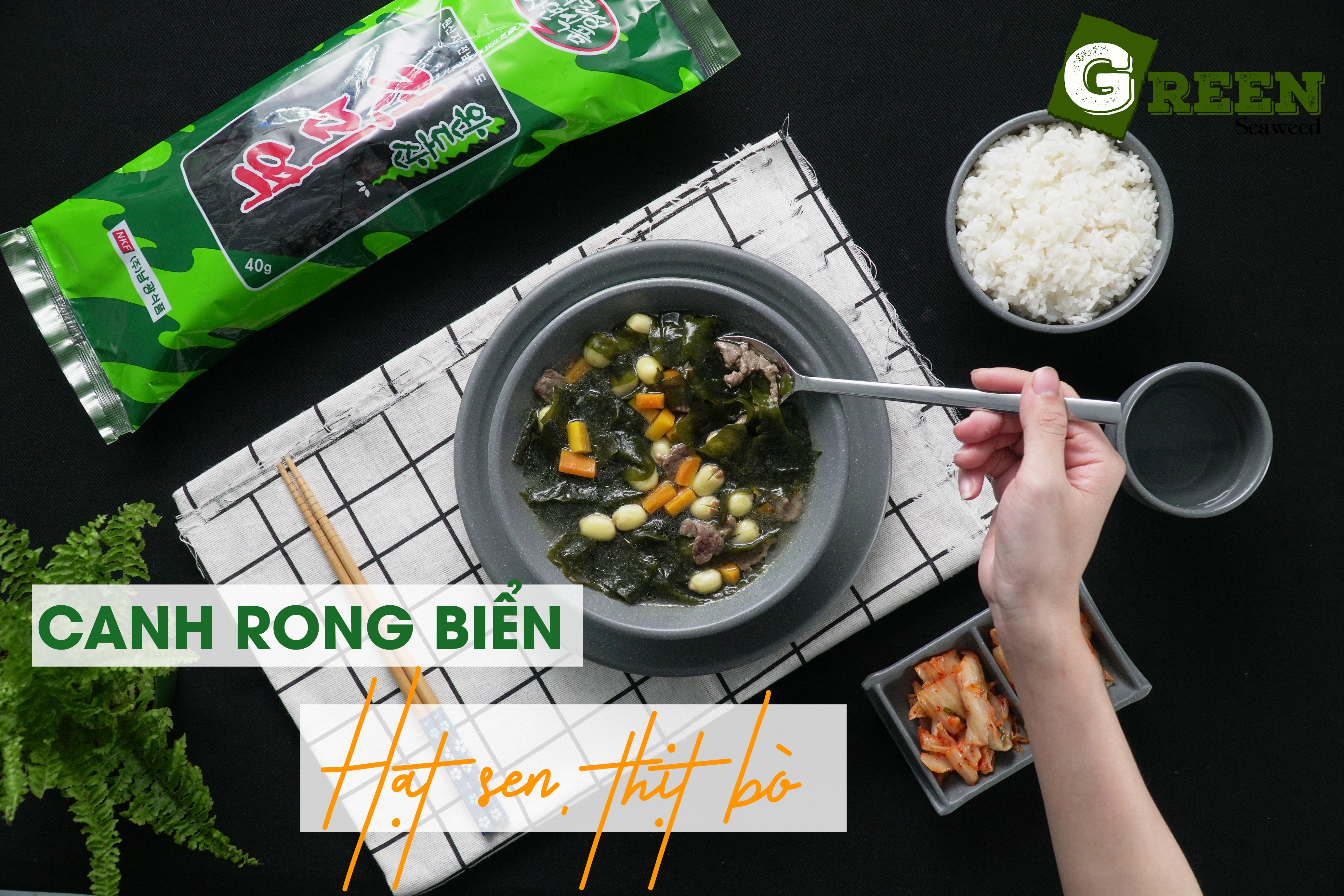 MÓN CANH RONG BIỂN THỊT BÒ HẠT SEN